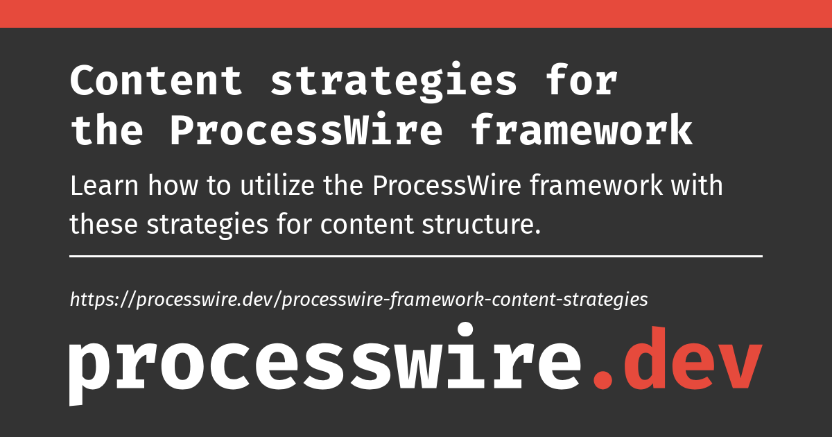 Content strategies for the ProcessWire framework